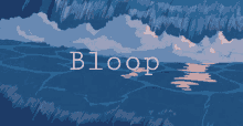 Bloop Water GIF - Bloop Water Anime GIFs