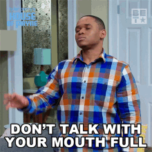 Dont Talk With Your Mouth Full Malik Payne GIF - Dont Talk With Your Mouth Full Malik Payne House Of Payne GIFs