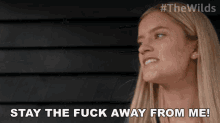 Stay The Fuck Away From Me Shelby Goodkind GIF - Stay The Fuck Away From Me Shelby Goodkind The Wilds GIFs