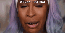 We Cant Do That Jackie Aina GIF - We Cant Do That Jackie Aina We Cant GIFs