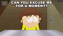 Can You Excuse Me For A Moment Jimmy Valmer GIF - Can You Excuse Me For A Moment Jimmy Valmer South Park GIFs