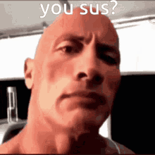 You Sus Sus GIF - You Sus Sus The Rock GIFs