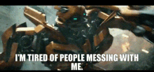 Transformers Bumblebee GIF - Transformers Bumblebee Im Tired Of People Messing With Me GIFs