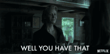 Well You Have That Janet Mcteer GIF - Well You Have That Janet Mcteer Helen Pierce GIFs