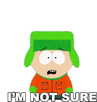 Im Not Sure Kyle Broflovski Sticker - Im Not Sure Kyle Broflovski South Park Stickers