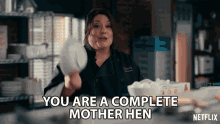 You Are A Complete Mother Hen Brooke Elliott GIF - You Are A Complete Mother Hen Brooke Elliott Dana Sue Sullivan GIFs
