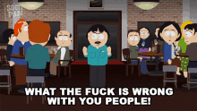 What The Fuck Is Wrong With You People Randy Marsh GIF - What The Fuck Is Wrong With You People Randy Marsh South Park GIFs