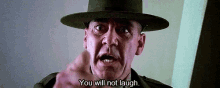 quote you will not laugh full metal jacket sergeant hartman