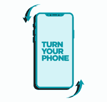 tilt your phone turn your phone phone