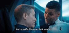 Youre Better Than You Think You Are Lt Cmdr Paul Stamets GIF - Youre Better Than You Think You Are Lt Cmdr Paul Stamets Dr Hugh Culber GIFs