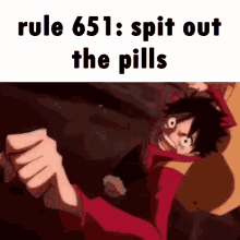 Rule651 Spit Out The Pills GIF - Rule651 651 Rule GIFs