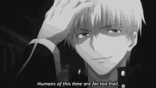 gilgamesh humans of this time are far too frail