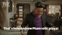 Thats How Andrew Pham Rolls Playa Run The Burbs GIF - Thats How Andrew Pham Rolls Playa Andrew Pham Run The Burbs GIFs