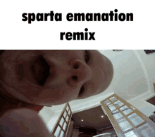 baby sparta emanation remix sparta remix baby mouth meme baby sparta emanation remix sparta remix baby mouth meme