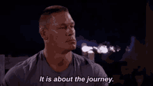 A Learning Experience GIF - John Cena It Is About The Journey American Grit GIFs