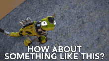 How About Something Like This Revvit GIF - How About Something Like This Revvit Dinotrux GIFs