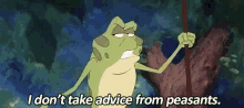 I Dont Take Advice From Peasants GIF - Better Betterthanyou Peasants GIFs