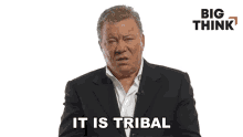 It Is Tribal William Shatner GIF - It Is Tribal William Shatner Big Think GIFs