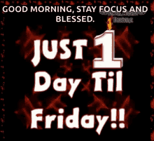 One Day Til Friday Thursday GIF - One Day Til Friday Thursday Stay Blessed GIFs