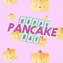 Happy Pancake Day Pancakes GIF - Happy Pancake Day Pancakes Pancake Day GIFs
