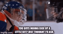 You Guys Wanna Ease Up Hockey GIF - You Guys Wanna Ease Up Hockey Anaheim Ducks GIFs