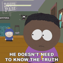 He Doesnt Need To Know The Truth Token Black GIF - He Doesnt Need To Know The Truth Token Black South Park GIFs