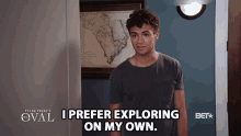 I Prefer Exploring On My Own I Can Do It GIF - I Prefer Exploring On My Own I Can Do It Leave It To Me GIFs