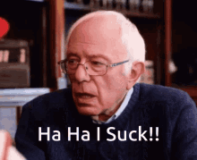 Bernie Sanders Ha Ha GIF - Bernie Sanders Ha Ha I Suck GIFs