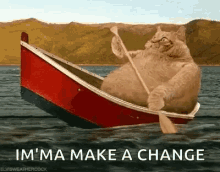 Fat Cat Row Boat GIF - Fat Cat Row Boat Make A Change GIFs