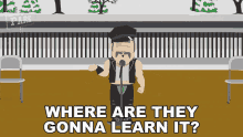 Where Are They Gonna Learn It Mr Slave GIF - Where Are They Gonna Learn It Mr Slave South Park GIFs