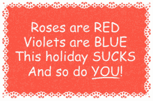 Roses Are Red Violets Are Blue GIF - Roses Are Red Violets Are Blue This Holiday Sucks GIFs
