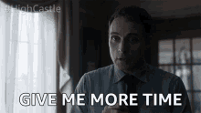 Give Me More Time Give Me Some Time GIF - Give Me More Time More Time Give Me Some Time GIFs