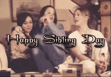 Happy Sibling Day National Sibling Day GIF - Happy Sibling Day Sibling Day National Sibling Day GIFs