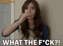 What The F*ck?! GIF - The Edge Of Seventeen Wtf Hailey Steinfeld GIFs