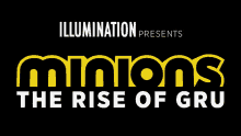 Minions The Rise Of Gru Movie Title GIF - Minions The Rise Of Gru Movie Title Show Title GIFs