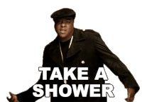 Take A Shower Jadakiss Sticker - Take A Shower Jadakiss By My Side Song Stickers