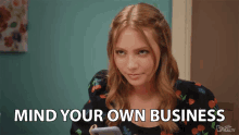 Mind Your Own Business Mind Your Business GIF - Mind Your Own Business Mind Your Business Not Your Problem GIFs