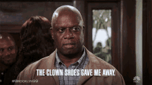 the clown shoes gave me away captain ray holt andre braugher brooklyn nine nine clown shoes