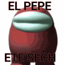 Among Us El Pepe GIF - Among Us El Pepe Ete Sech GIFs