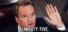 All-might Five - How I Met Your Mother GIF - How I Met Your Mother Barney Stinson Neil Patrick Harris GIFs