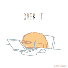 over it give up so tired im tired exhausted