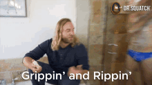 Grippin And Rippin Gripping And Ripping GIF - Grippin And Rippin Gripping And Ripping Grip And Rip GIFs