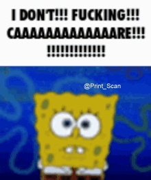 I Dont Care Spongebob GIF - I Dont Care Spongebob Printscan GIFs