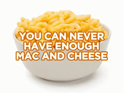 Never Too Much GIF - Macandcheese Canneverhaveenough Food GIFs