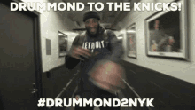 Andre Drummond New York Knicks GIF - Andre Drummond New York Knicks Drummond2nyk GIFs
