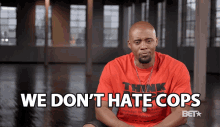 We Dont Hate Cops We Hate Bad Cops GIF - We Dont Hate Cops We Hate Bad Cops Police GIFs