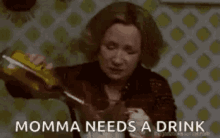 Hungover Momma Needs A Drink GIF - Hungover Momma Needs A Drink Drink GIFs