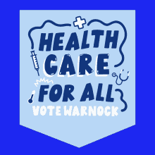Healthcare For All Vote Warnock GIF - Healthcare For All Vote Warnock Healthcare GIFs