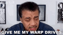 Give Me My Warp Drives And Ill Be Happy Neil Degrasse Tyson GIF - Give Me My Warp Drives And Ill Be Happy Neil Degrasse Tyson Startalk GIFs