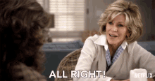 All Right Grace And Frankie GIF - All Right Grace And Frankie Season1 GIFs